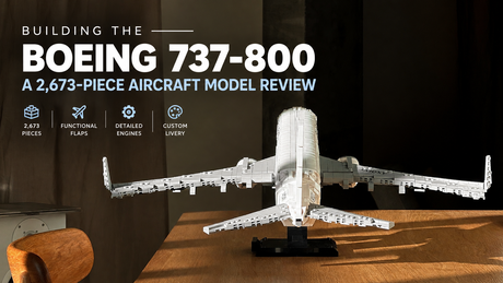 Building the Boeing 737-800: A 2,673-Piece Aircraft Model Review