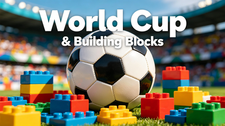 2026 World Cup Building Blocks – Why Fans Are Building Their Fandom